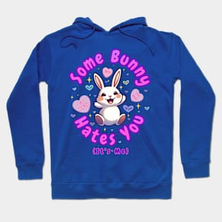 Some Bunny Hates You Hoodie